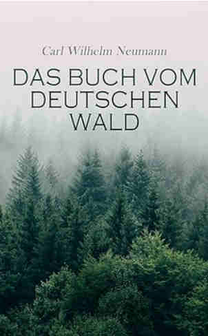 Das Buch vom deutschen Wald